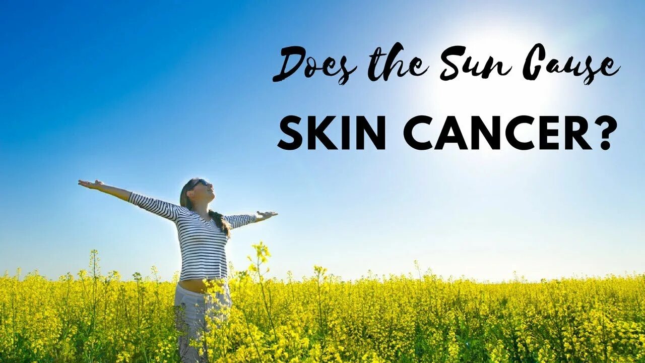 Качество жизни фото Does the Sun Cause Skin Cancer? - YouTube