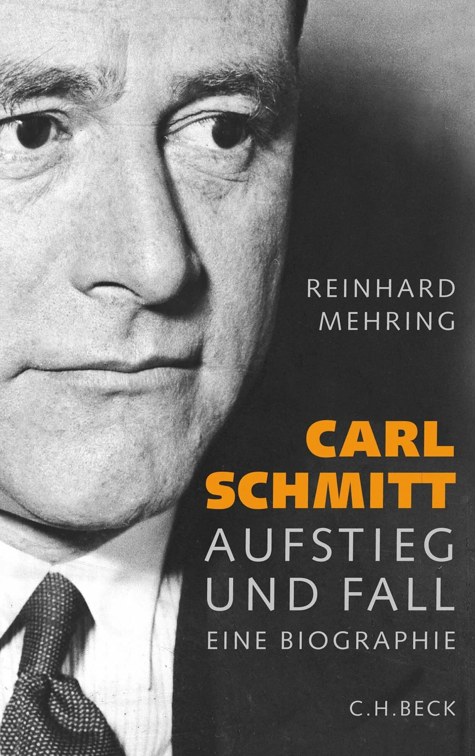 Карл шмитт фото Carl Schmitt: Aufstieg und Fall by Reinhard Mehring Goodreads