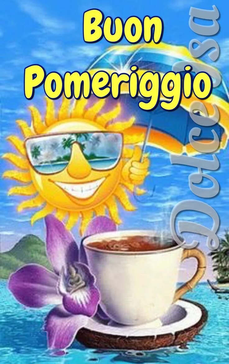 Картинка прикольная доброго утра лета Pin di Dolce Isa su Buon Pomeriggio Buongiorno, Buon pomeriggio