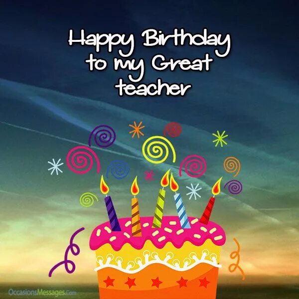 Картинка с днем рождения учителя английского 100+ Happy Birthday Wishes for Teacher