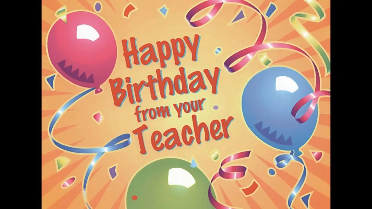 Картинка с днем рождения учителя английского Happy Birthday Teacher! - YouTube