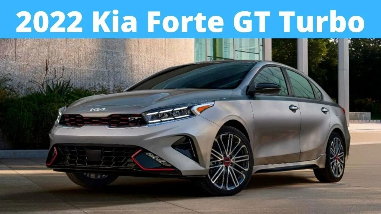 Киа 2022 тюнинг 2022 Kia Forte GT Turbo - Performance Specs - Review - YouTube