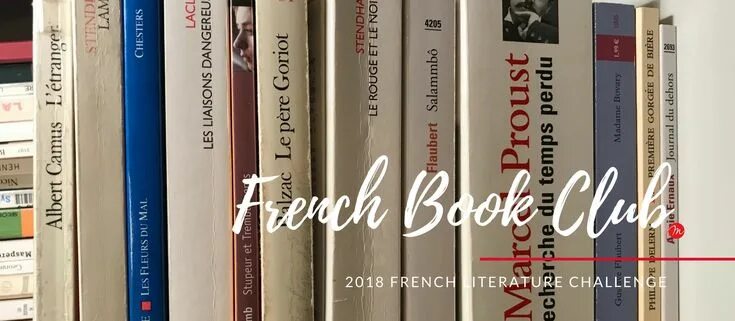 Книги французские фото MyFrenchLife ™ Book Club: French literature challenge 2018 Literature, French bo