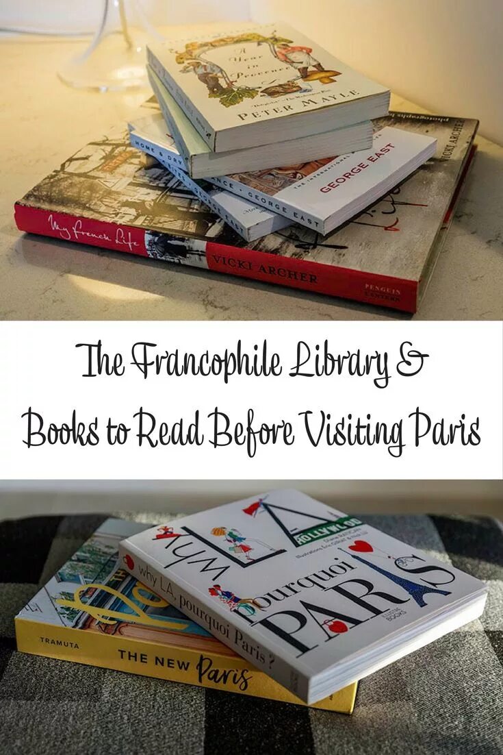 Книги французские фото The Francophile Library & Books to Read Before Visiting Paris Paris books, Books