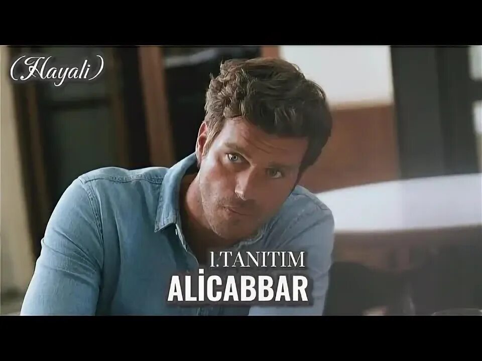 Кыванч турецкий актер фото Alicabbar 1.Tanıtım (Hayali) - YouTube