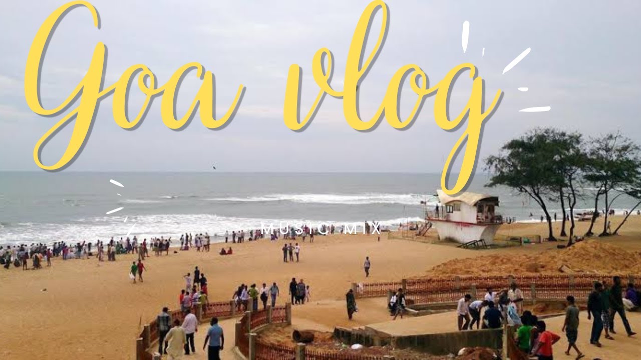 Пляж калангут гоа фото Goa Trip Goa vlog 2022 Things to do in North Goa Day 1 in Goa@Confused Vlogger -