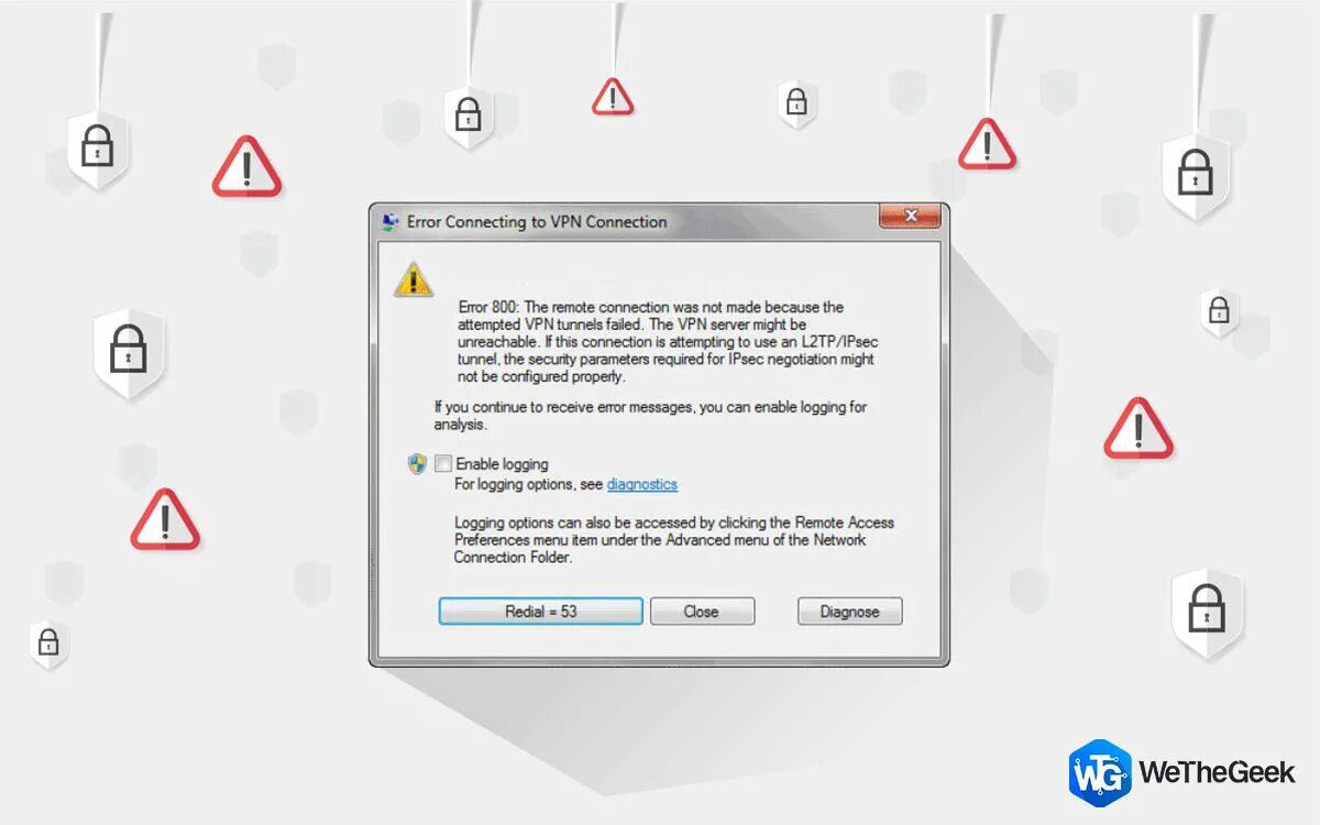 Почему впн пишет ошибка подключения We The Geek - Top Software, Apps and Quick Troubleshooting Guides
