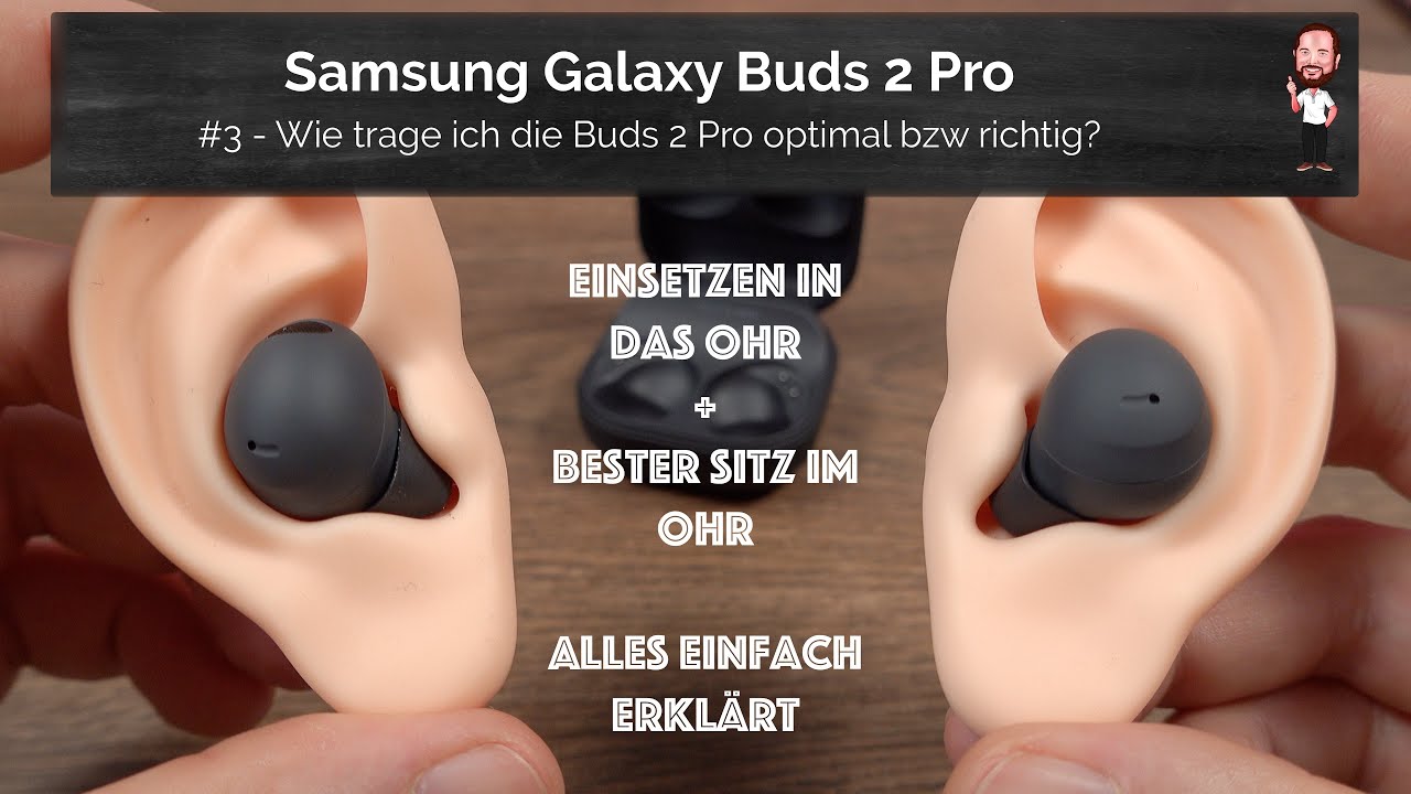 Подключение buds 2 Samsung Galaxy Buds 2 Pro / Buds2 Pro #3 - Wie trage ich die Buds 2 Pro optimal 