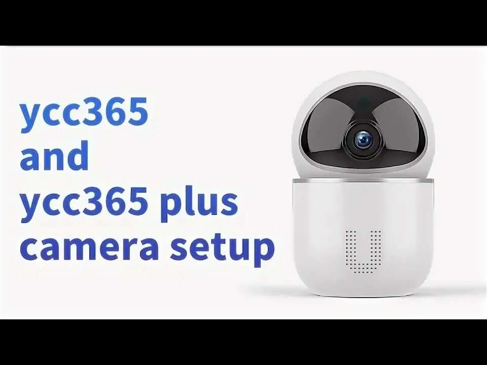 Подключение камеры ycc365 plus ycc365 and ycc365 plus camera setup - YouTube