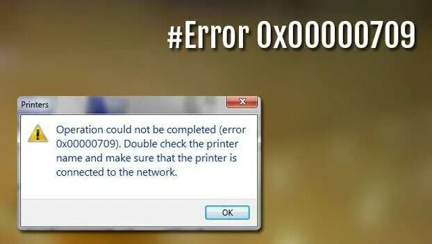 Подключение принтера ошибка 0x00000709 Err 0000
