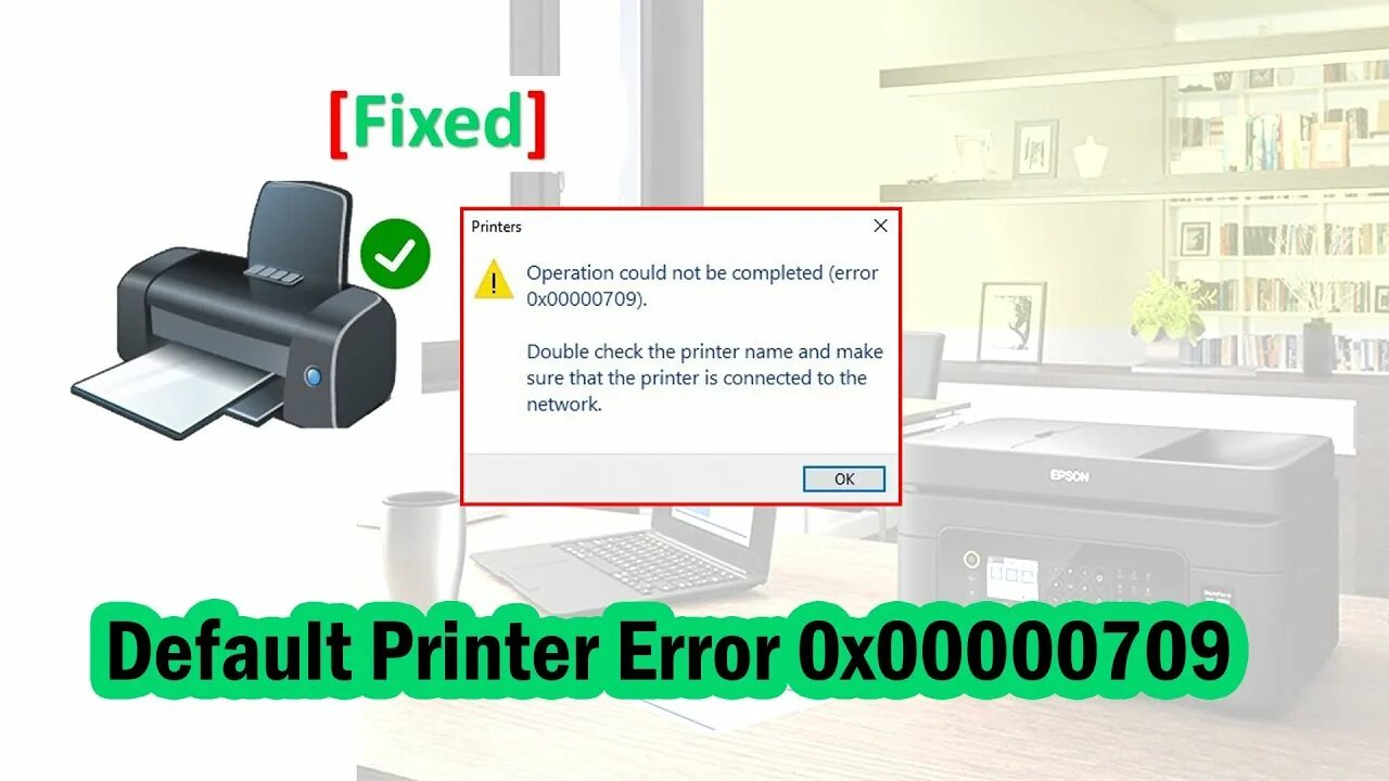 Подключение сетевого принтера ошибка 0x00000709 Cannot Set Default Printer Error 0x00000709 Operation Could Not Be Completed - Y