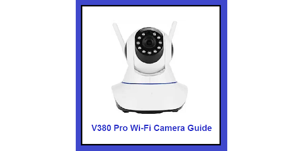 Подключение умной камеры v380 pro Приложения в Google Play - V380 Pro Wi-Fi Camera Guide