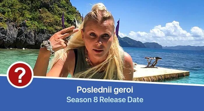 Последний герой все сезоны фото Poslednii geroi Season 8 Release Date