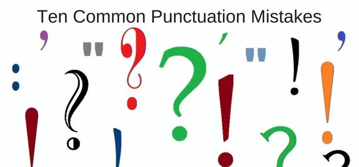 Поставить знаки препинания онлайн по фото Ten Common Punctuation Mistakes You Need to Avoid Punctuation, Article writing, 