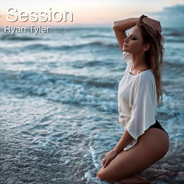 Позы для фото на море Session - song and lyrics by Ryan Tyler Spotify