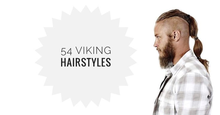 Прическа варриор 50+ Viking Hairstyles to Channel that Inner Warrior (+Video Estilo de pelo largo