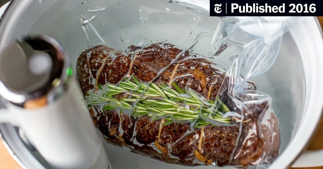 Приготовление мяса в сувиде рецепт с фото Making Sous Vide Simplify Work for You - The New York Times