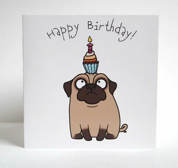 Прикольные картинки с днем рождения пинтерест Pin by Miranda Villarreal on for me Birthday greeting cards, Pugs, Happy birthda