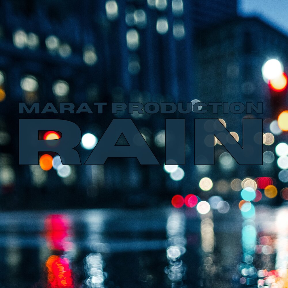 Размытые фото на самсунг Marat Production альбом Rain слушать онлайн бесплатно на Яндекс Музыке в хорошем